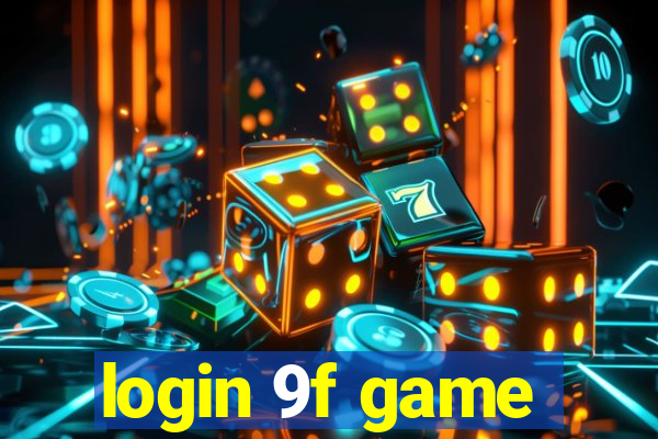 login 9f game